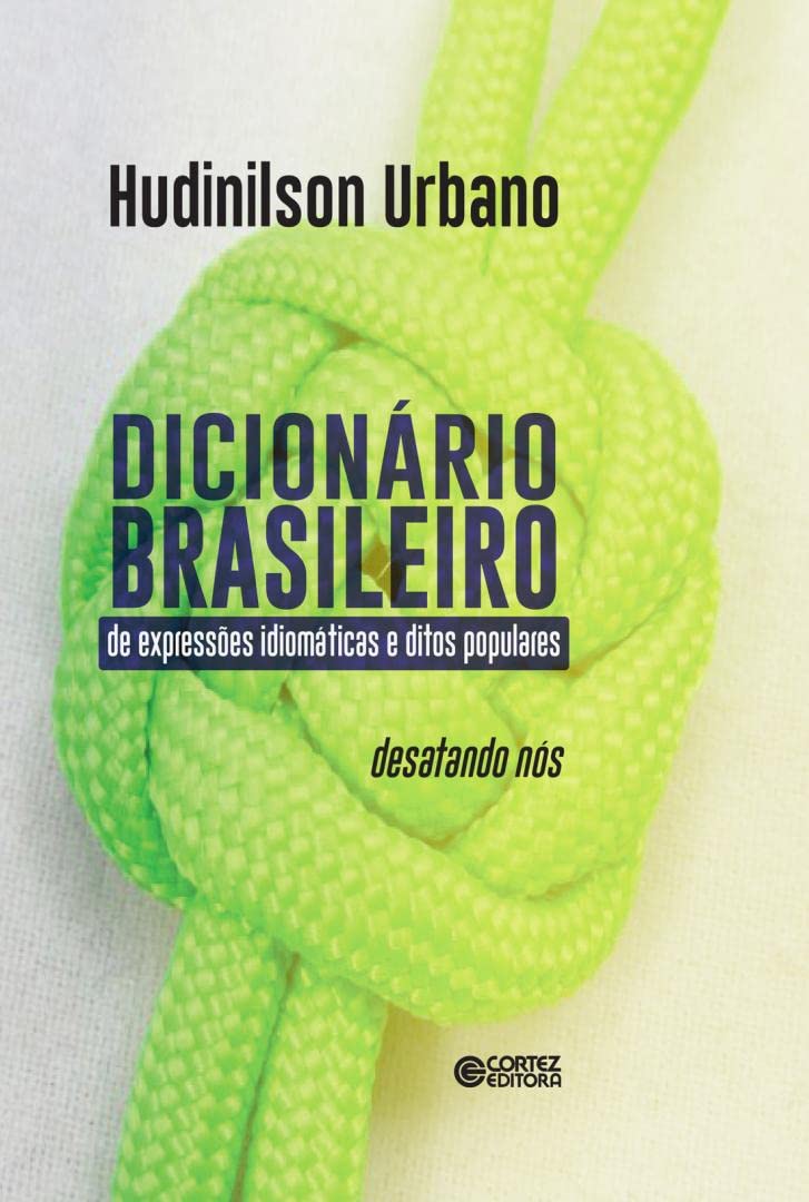 Dicionário brasileiro: expressões idiomáticas e ditos populares