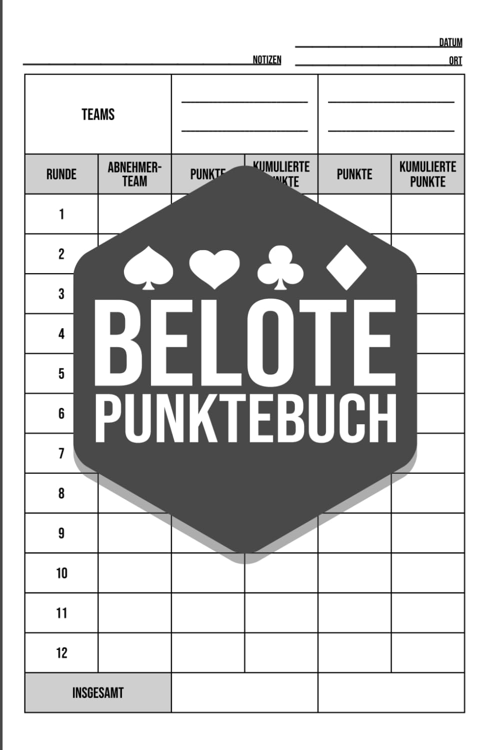 Belote Punktebuch – Spielblock für 4 Spieler in 2 Teams: Spielstand einfach erfassen: Punkte, kumulierte Punkte und Teamverlauf im klassischen französischen Kartenspiel Belote. (German Edition) baixar o livro de graça