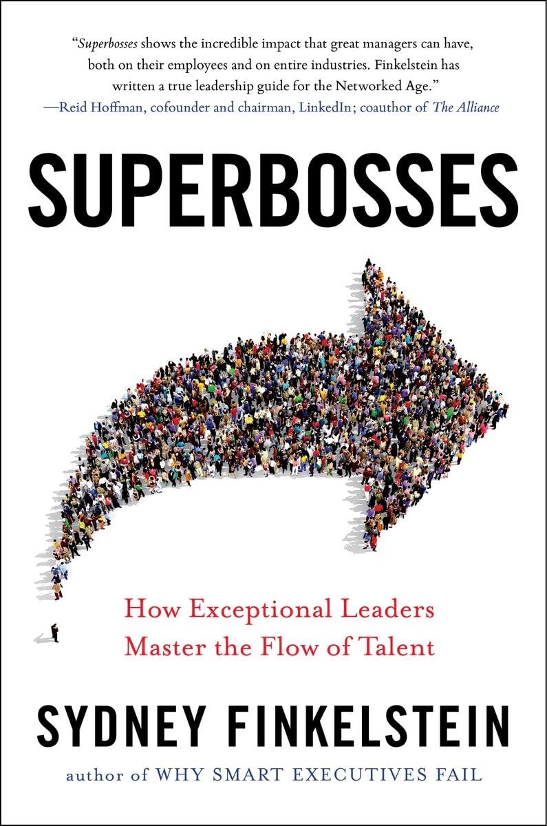 Superbosses: How Exceptional Leaders Master the Flow of Talent baixar livro de graça