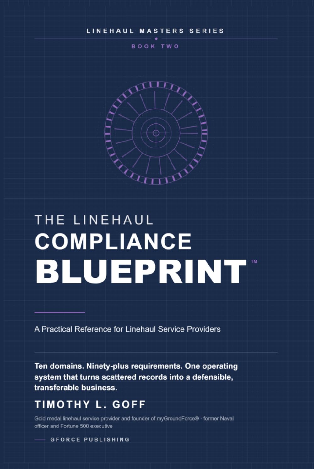 THE LINEHAUL COMPLIANCE BLUEPRINT™: A Practical Reference for Linehaul Service Providers (The Linehaul Masters Series) baixar o livro de graça