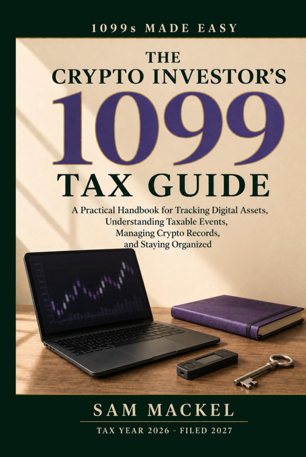 ler totalmente The Crypto Investor's 1099 Tax Guide: A Practical Handbook for Tracking Digital Assets, Understanding Taxable Events, Managing Crypto Records, and Staying Organized (1099s Made Easy)