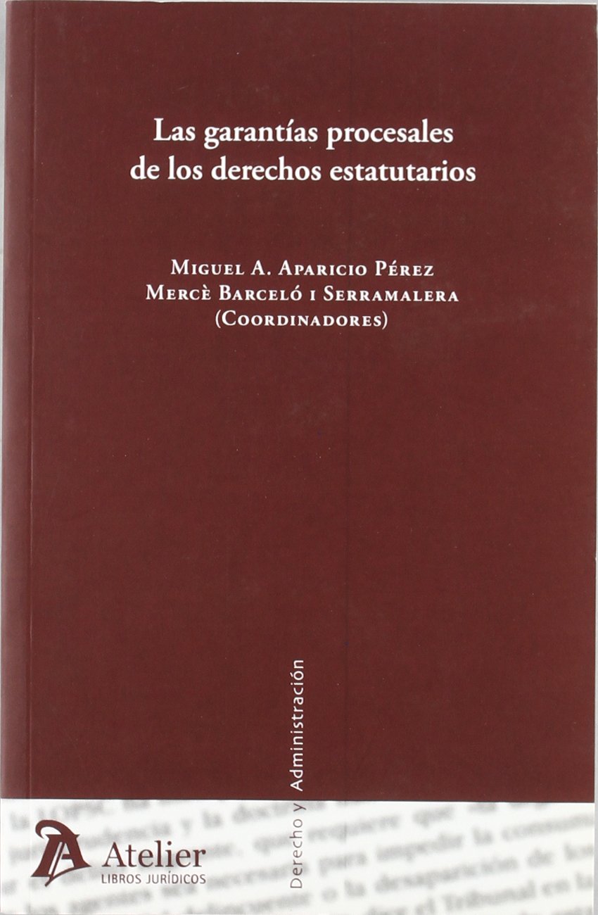 Garantias procesales de los derechos estatutarios. baixar o livro de graça