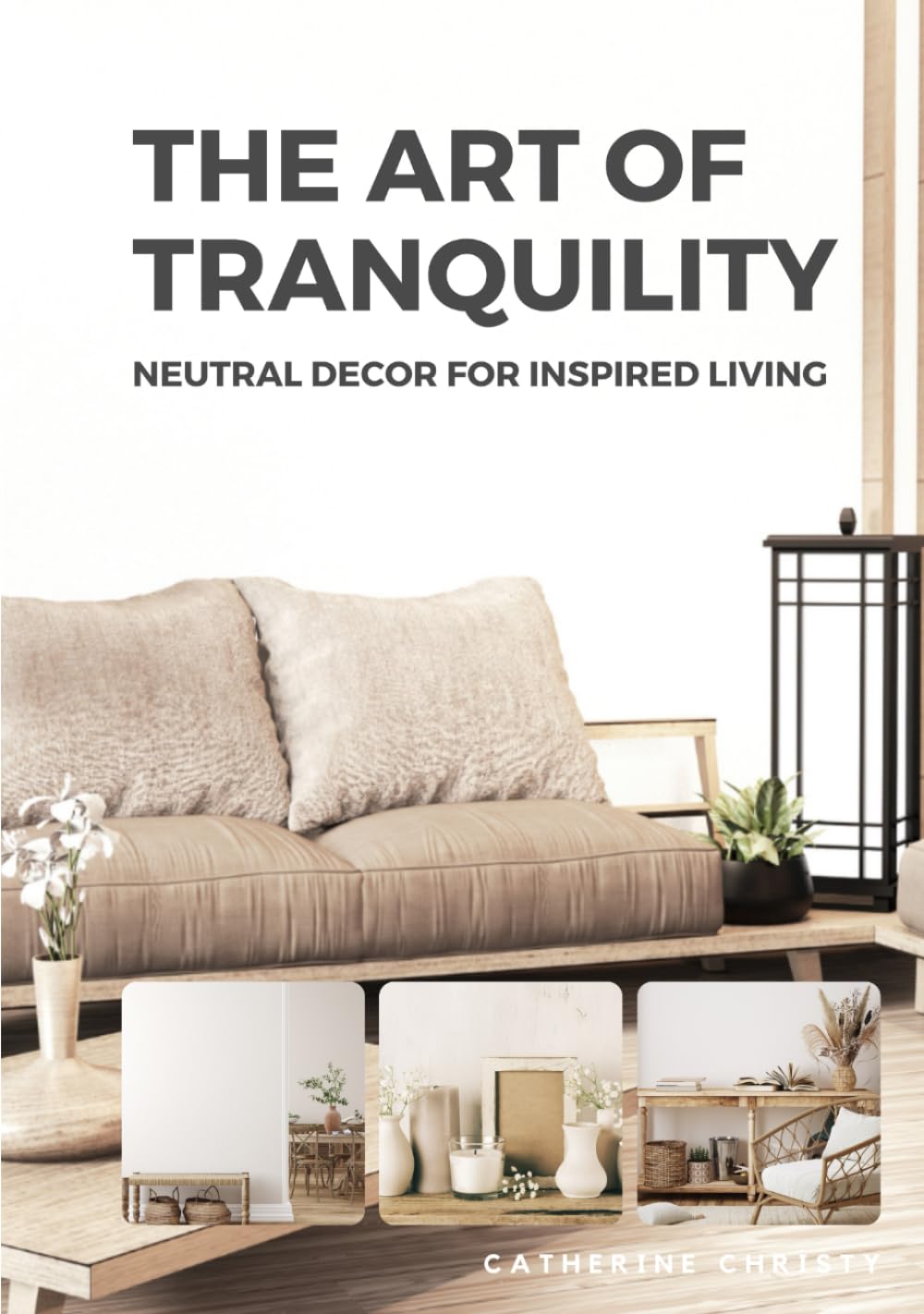 capítulo por capítulo baixar The Art of Tranquility: Neutral Decor for Inspired Living
