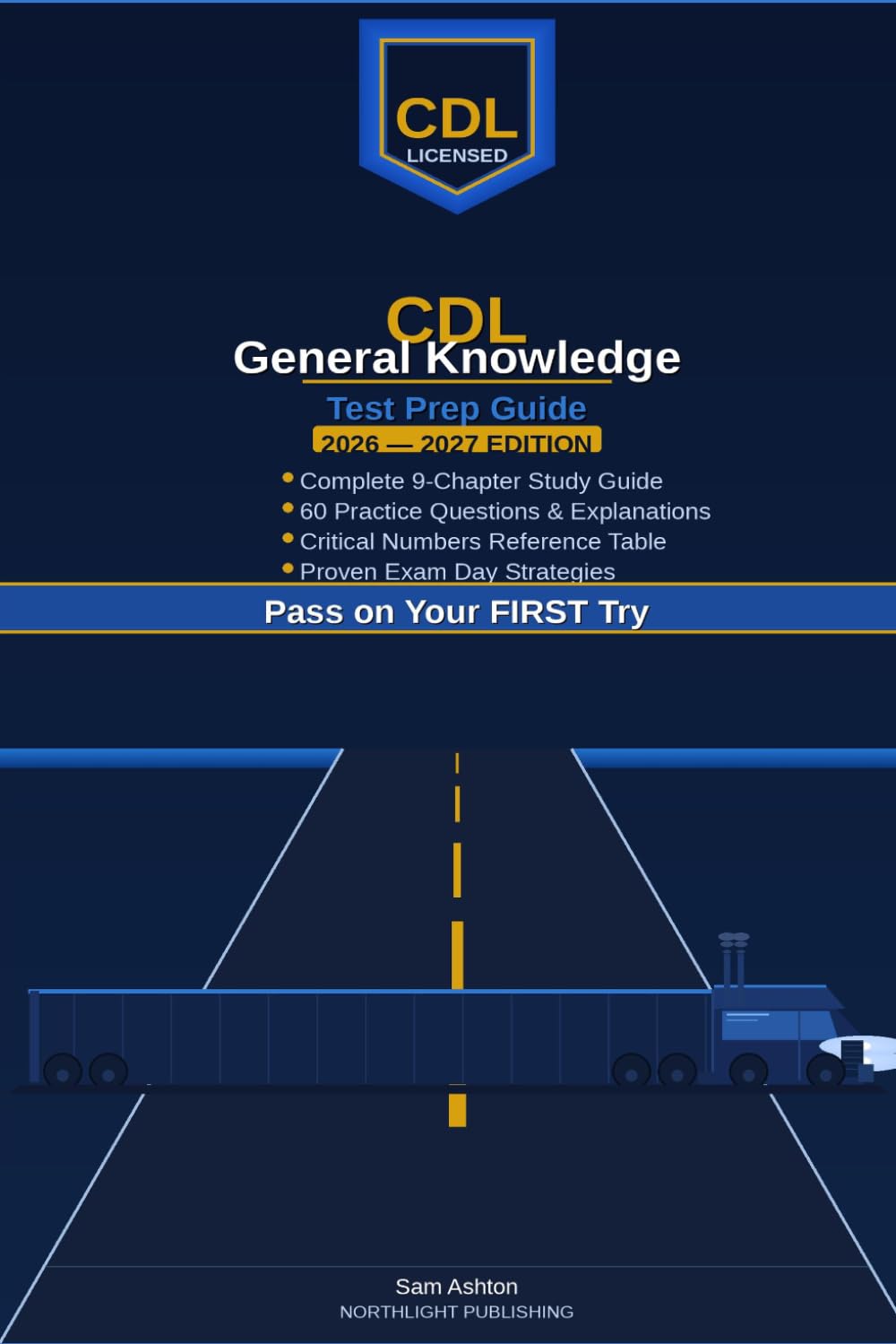 CDL General Knowledge Test Prep Guide 2026-2027: Pass the Written Exam on Your First Try with 60 Practice Questions and Proven Strategies baixar o livro de graça