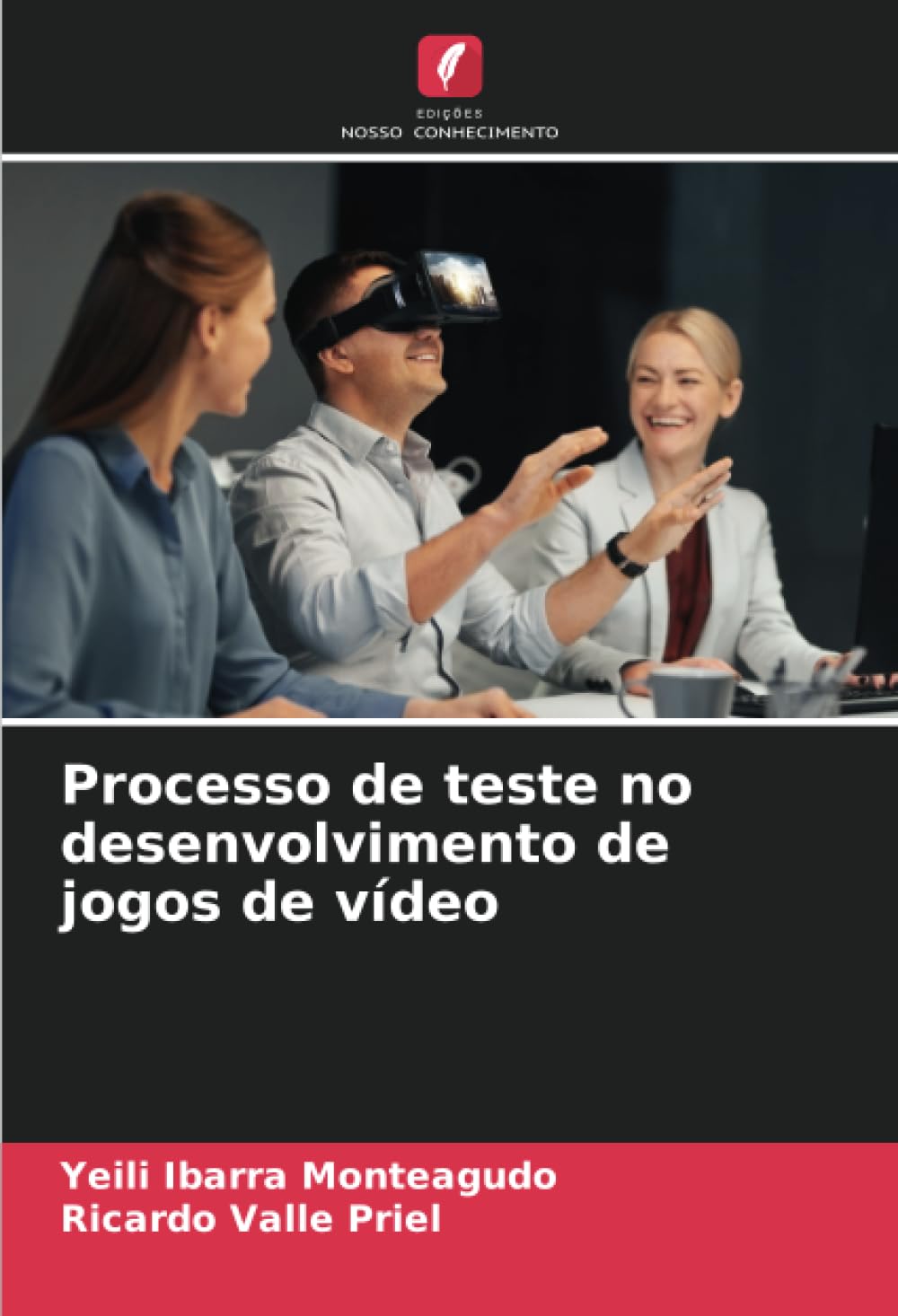 Processo de teste no desenvolvimento de jogos de vídeo baixar o livro de graça
