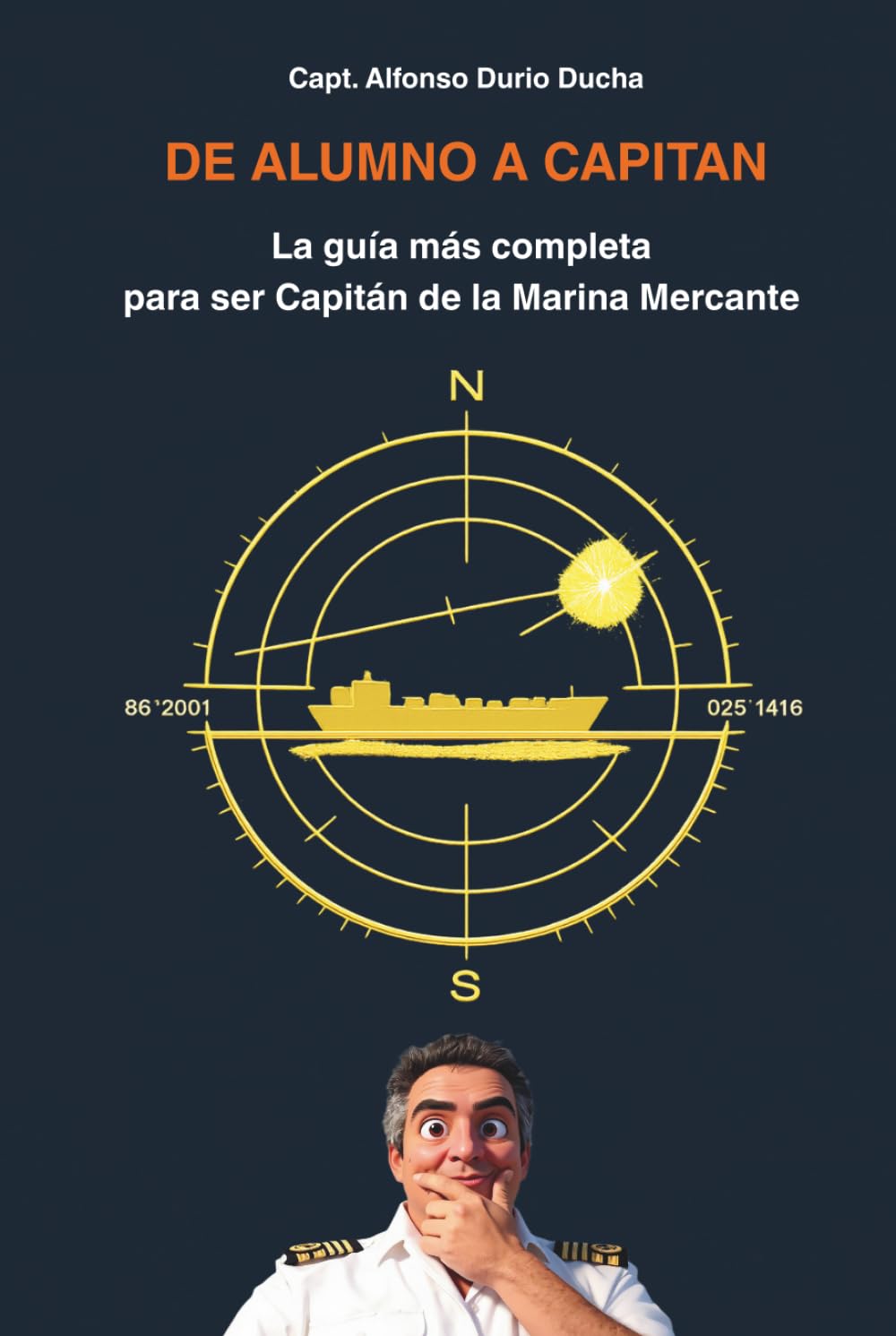 De Alumno a Capitan: La guía más completa para ser Capitán de la Marina Mercante (Spanish Edition) baixar o livro de graça