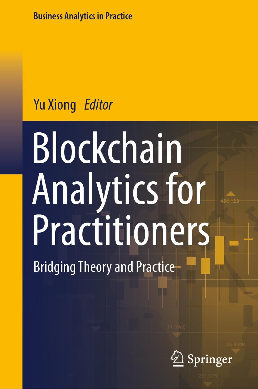 capítulo por capítulo baixar Blockchain Analytics for Practitioners: Bridging Theory and Practice (Business Analytics in Practice) (English Edition)