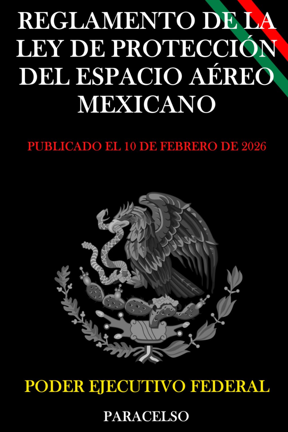 Reglamento de la Ley de Protección del Espacio Aéreo Mexicano (Spanish Edition) baixar o livro de graça