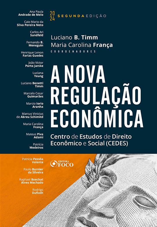 A Nova Regulação Econômica - 2ª Ed - 2024: Centro de Estudos de Direito Econômico e Social (CEDES) baixar livro de graça