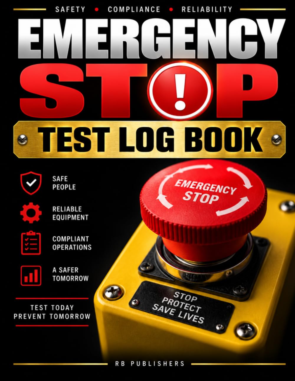 capítulo por capítulo baixar Emergency Stop Test Log Book: E-Stop Testing & Inspection Record Book for Machinery, Conveyors, Control Panels, Process Lines and Industrial Equipment
