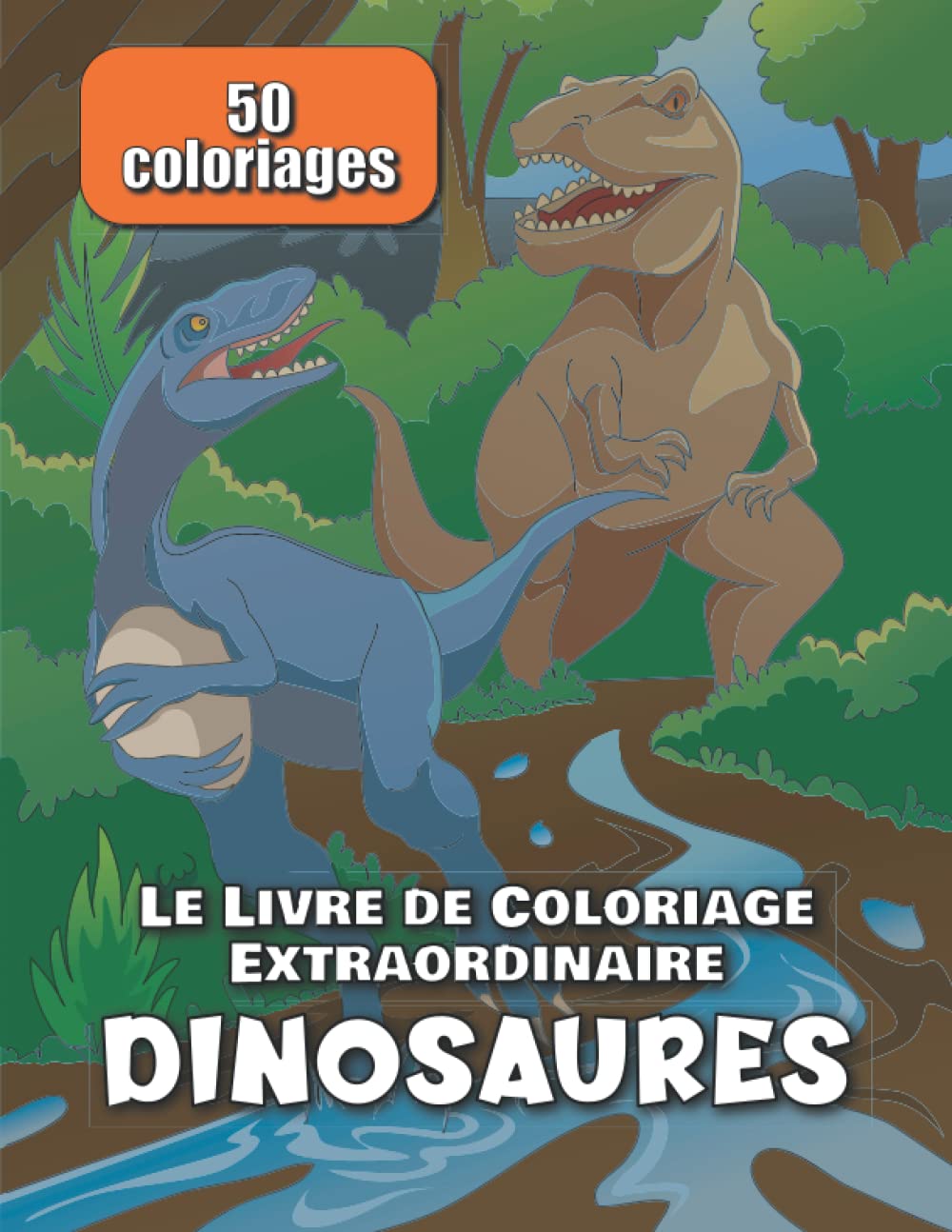 ler totalmente Le Livre de Coloriage Extraordinaire. Dinosaures: Meilleur cadeau pour les fans de dinosaures ! (French Edition)