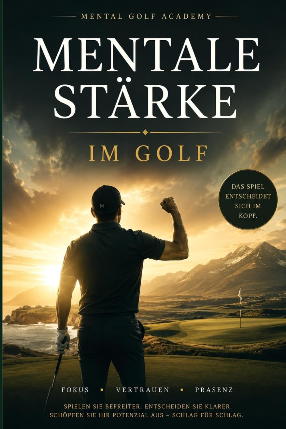 capítulo por capítulo baixar Mentale Stärke im Golf: Der komplette Praxisleitfaden für Fokus, Vertrauen und Präsenz auf dem Platz