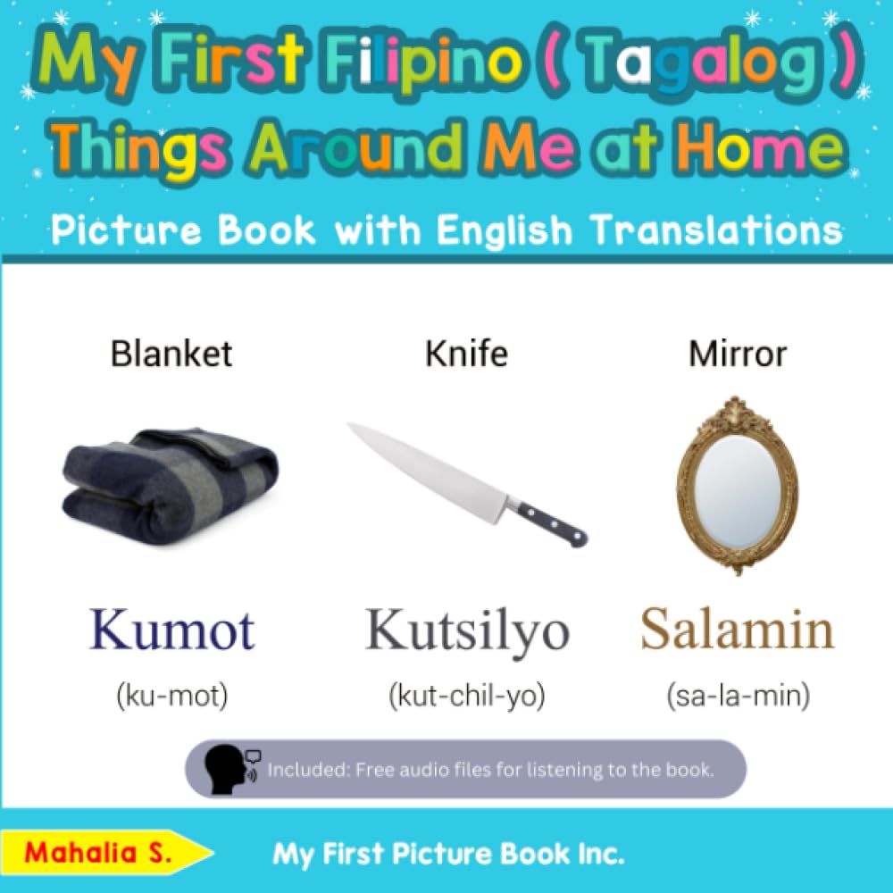 My First Filipino (Tagalog) Things Around Me at Home Picture Book with English Translations (Teach & Learn Basic Filipino ( Tagalog ) words for Children) baixar livro de graça