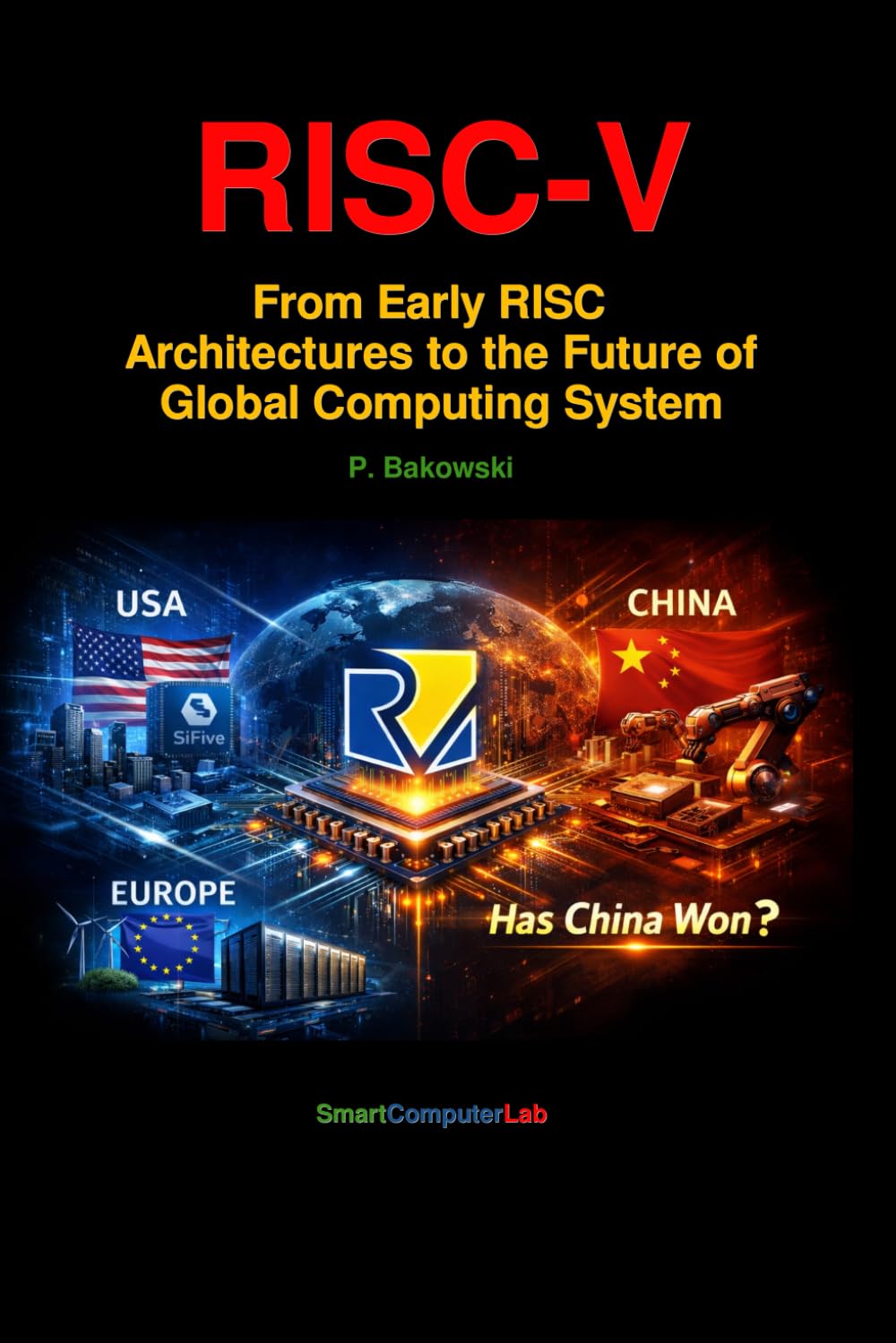 RISC-V From Early RISC Architectures to the Future of Global Computing System: From Early RISC Architectures to the Future of Global Computing System baixar o livro de graça
