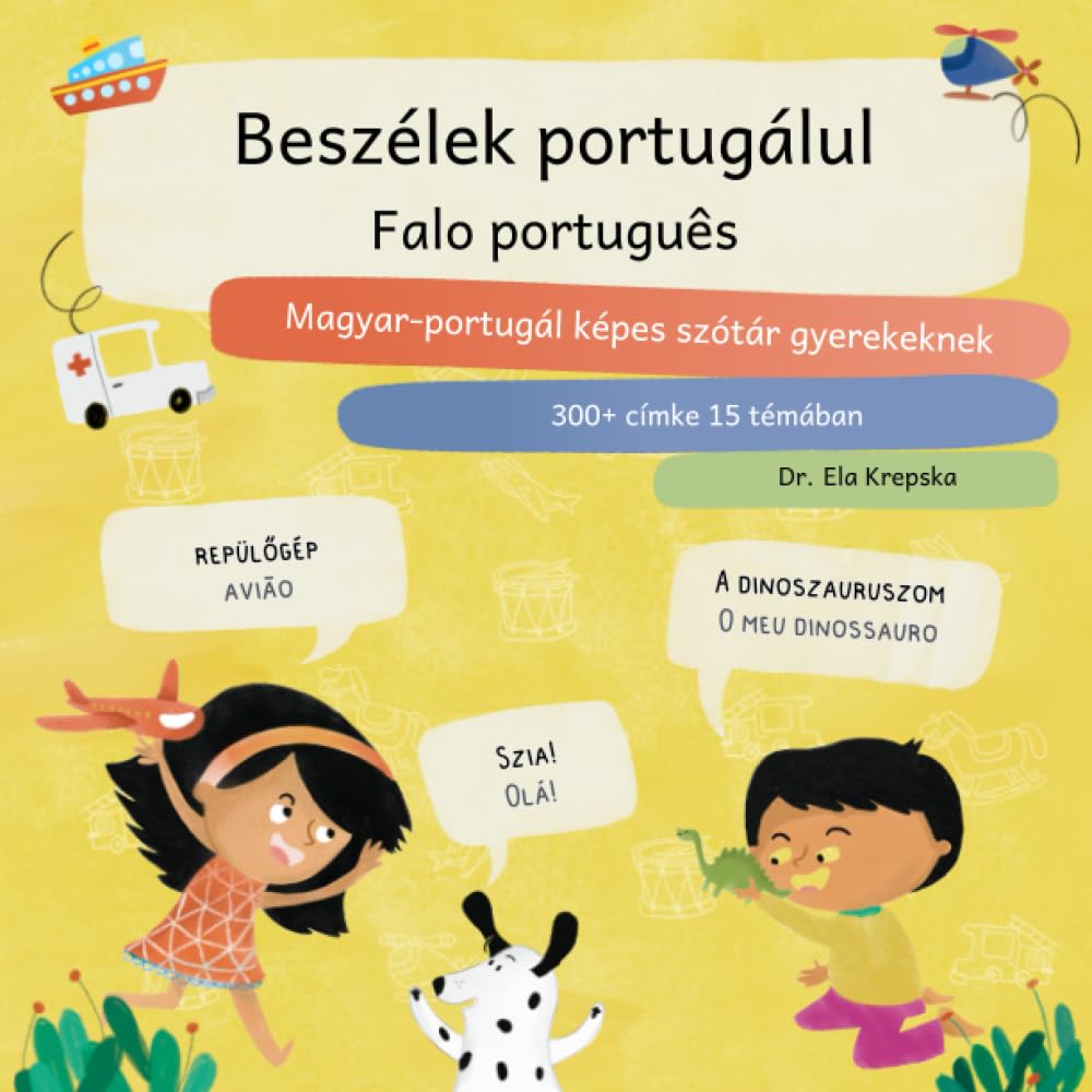 capítulo por capítulo baixar Beszélek portugálul, Falo português: Magyar-portugál képes szótár gyerekeknek, Húngaro-português dicionário de imagens para crianças (Visual language... children (HU)) (Portuguese Edition)