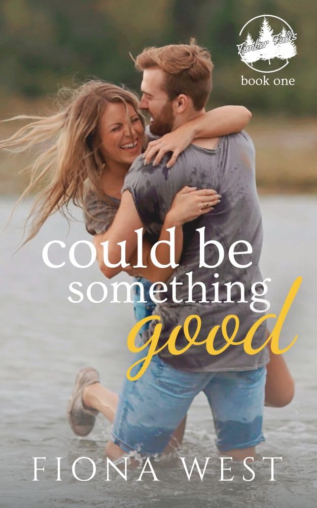 Could Be Something Good: A Small-Town Romance (Timber Falls Book 1) (English Edition) baixar livro de graça