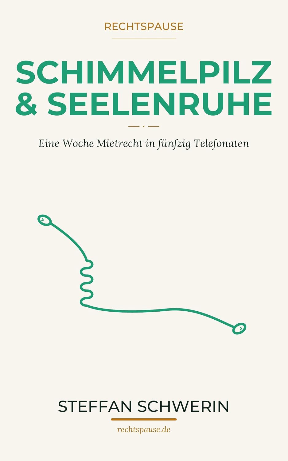 Schimmelpilz & Seelenruhe: Eine Woche Mietrecht in fünfzig Telefonaten (RECHTSPAUSE - Achtsamkeit) (German Edition) baixar livro de graça