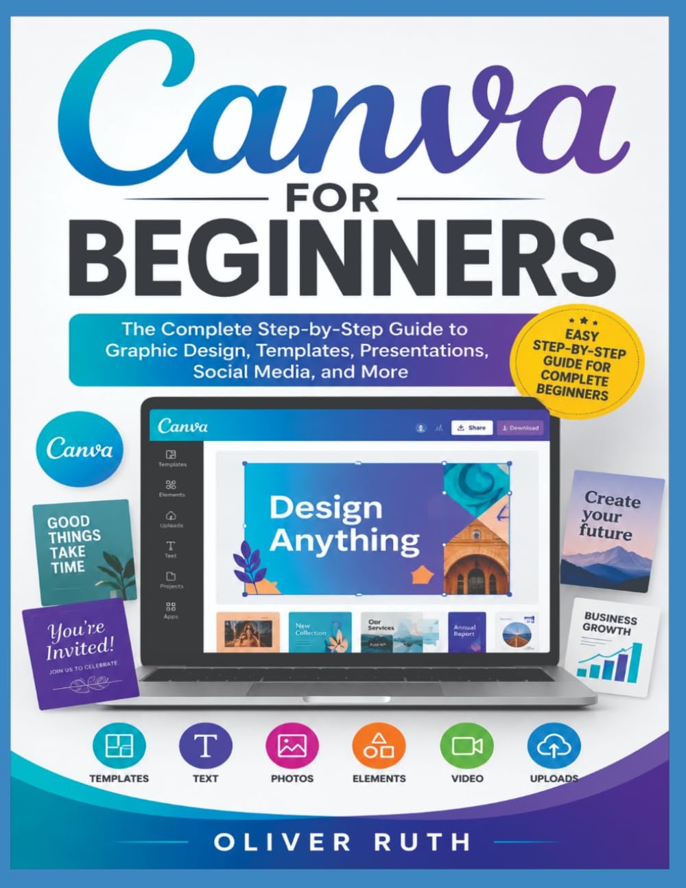 capítulo por capítulo baixar Canva for Beginners: The Complete Step-by-Step Guide to Graphic Design, Templates, Presentations, Social Media, and More