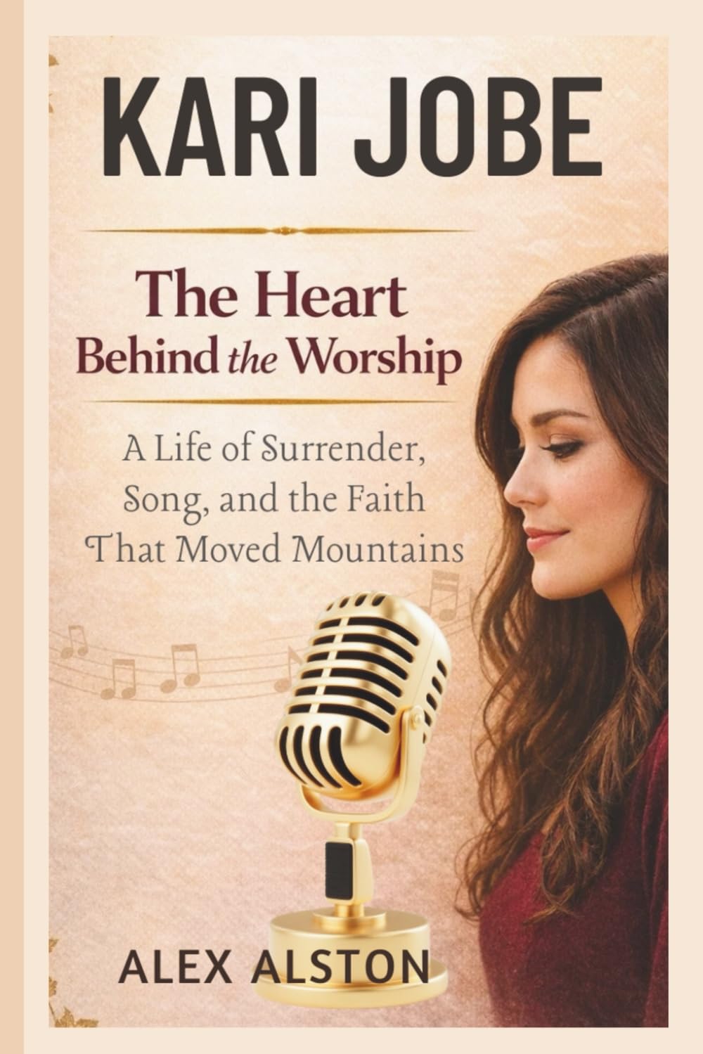 Kari Jobe: The Heart Behind the Worship: A Life of Surrender, Song, and the Faith That Moved Mountains baixar o livro de graça