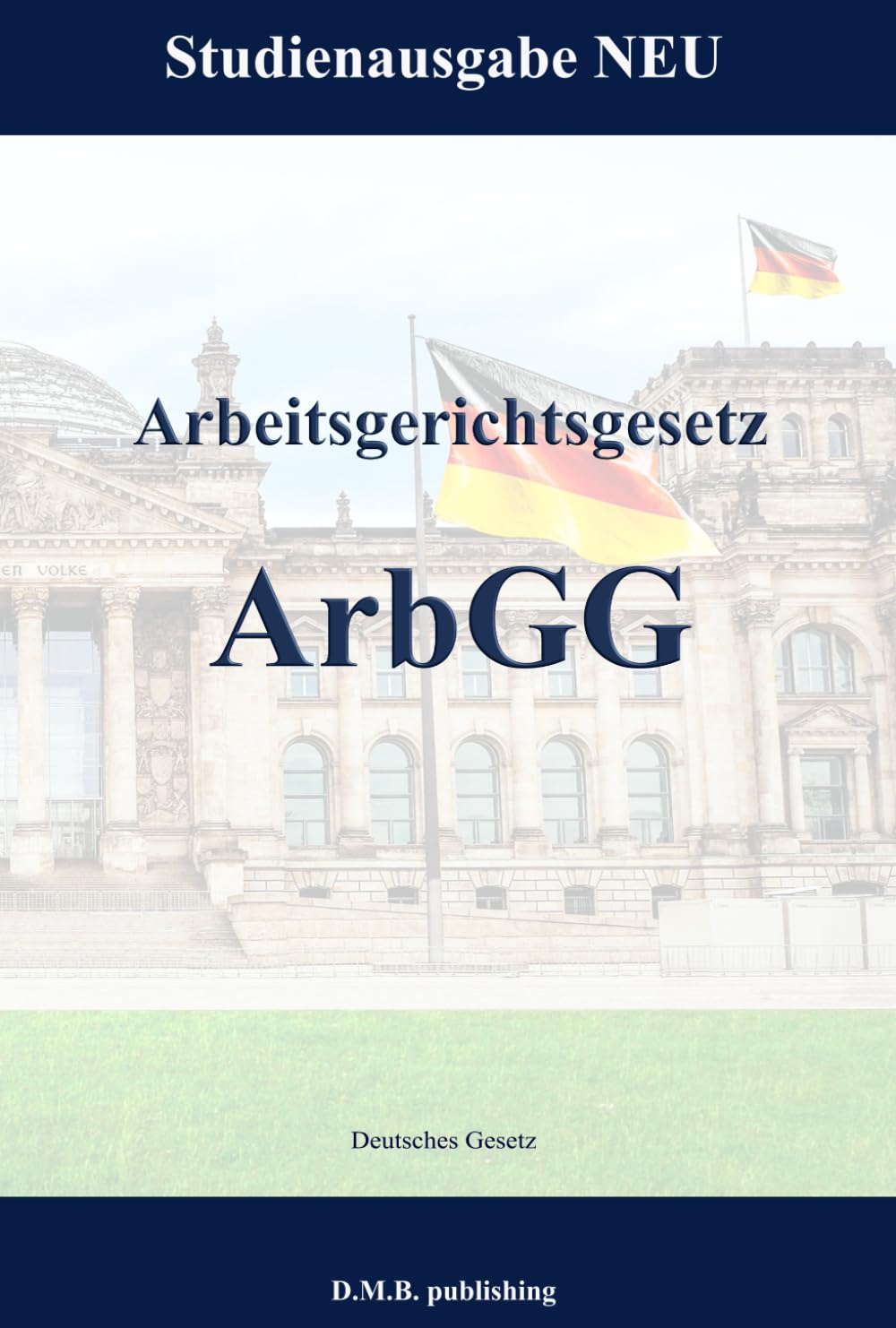 Arbeitsgerichtsgesetz - ArbGG: Studienausgabe NEU (German Edition) baixar o livro de graça
