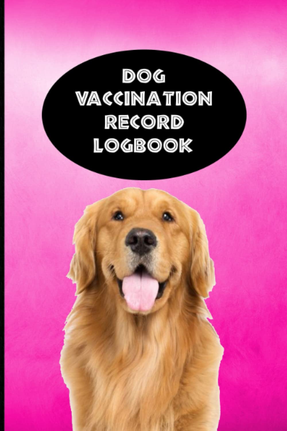 ler totalmente Dog Vaccination Record Logbook: Golden Retriever K-9 Medical Records Cute Puppies Vaccine Shots Pink and Black Health Journal to Keep Track of Weight, Medical Treatments, Vet Contacts and more