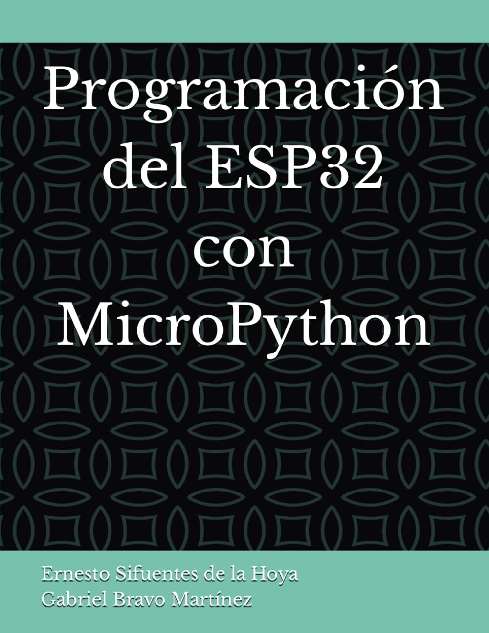 ler totalmente Programación del ESP32 con MicroPython (Spanish Edition)