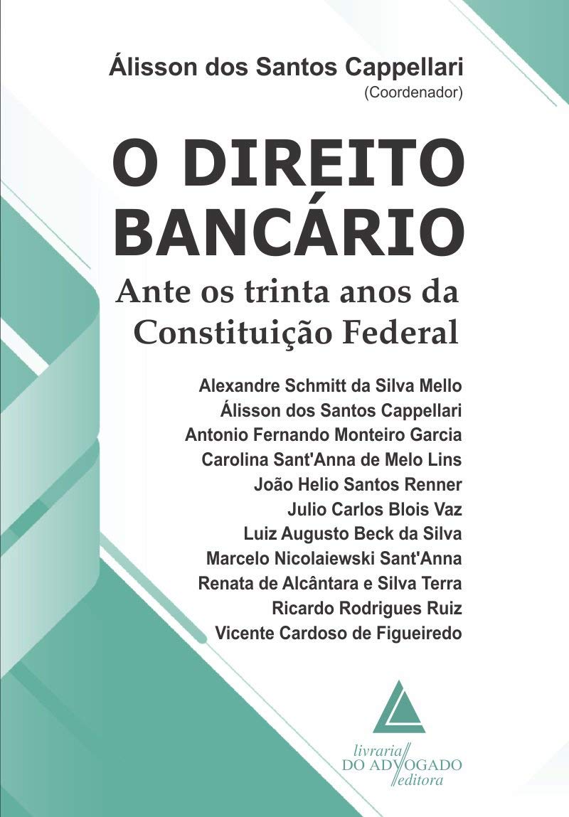 O Direito Bancário: Ante os Trinta Anos da Constituição Federal