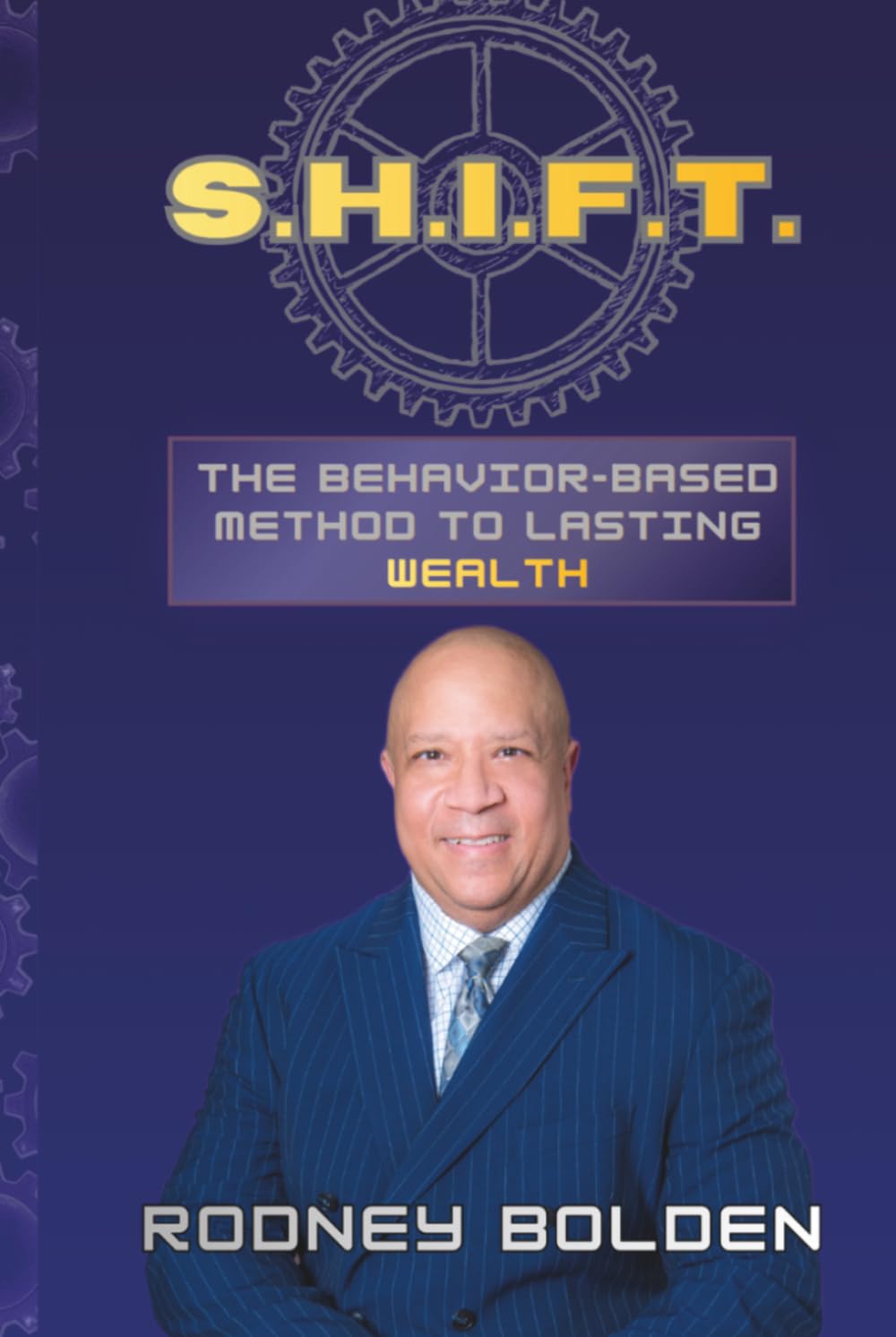 ler totalmente S.H.I.F.T.: The Behavior-Based Method to Lasting Wealth