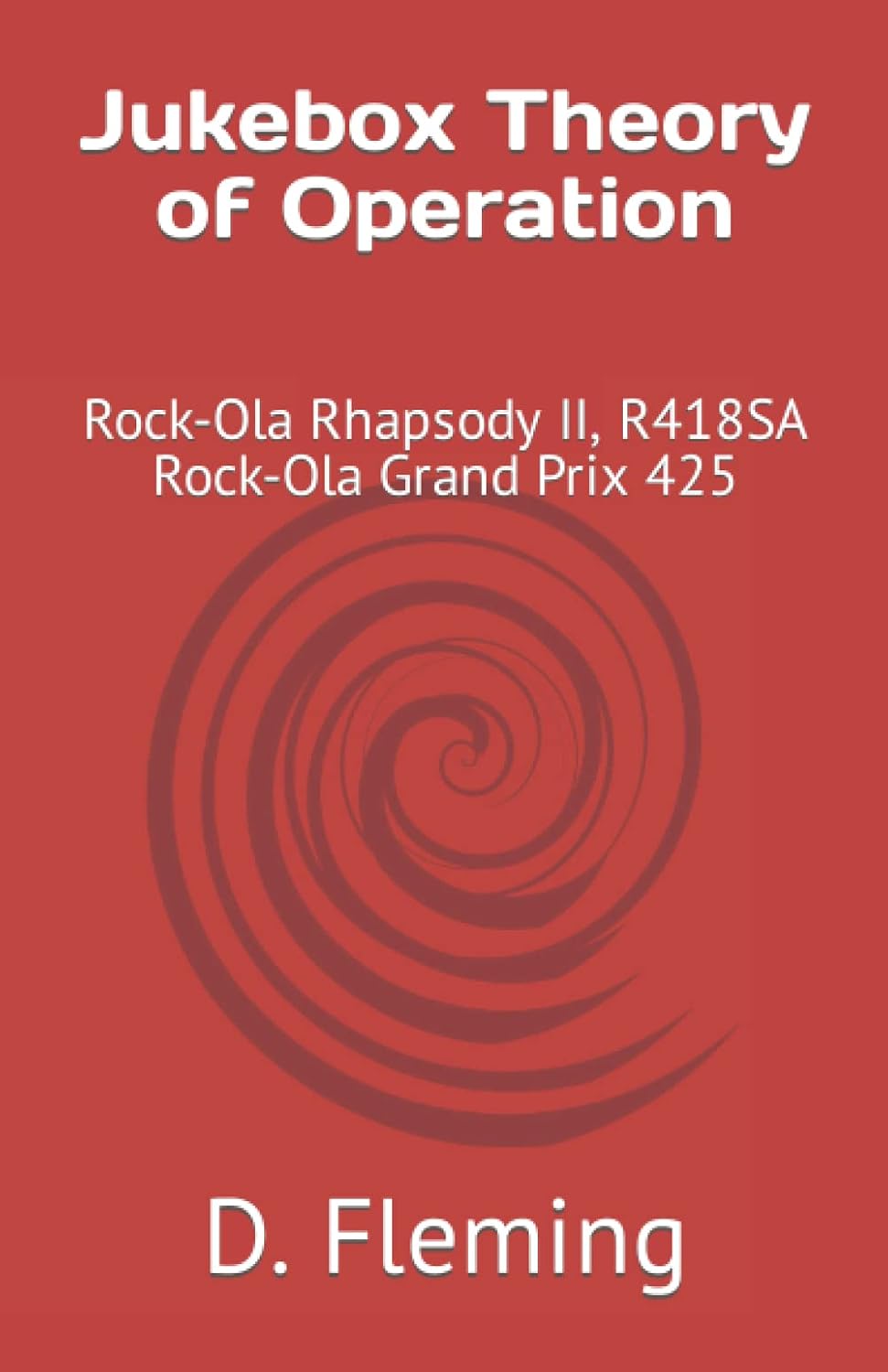 Jukebox Theory of Operation: Rock-Ola Rhapsody II, R418SA baixar livro de graça