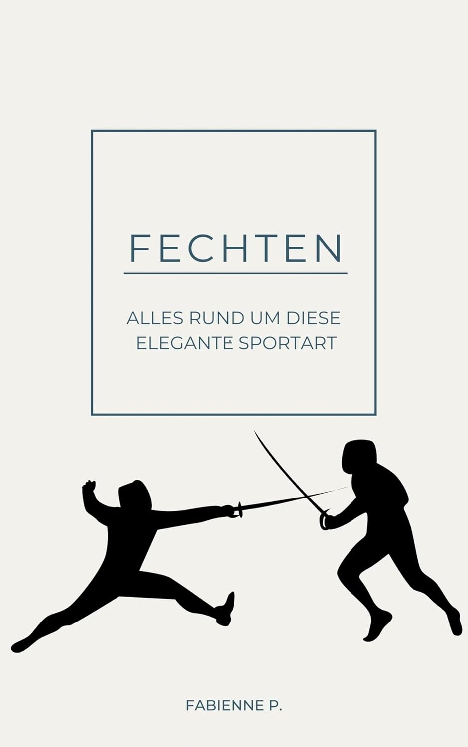 Fechten: Alles rund um diese Elegante Sportart (German Edition) baixar o livro de graça