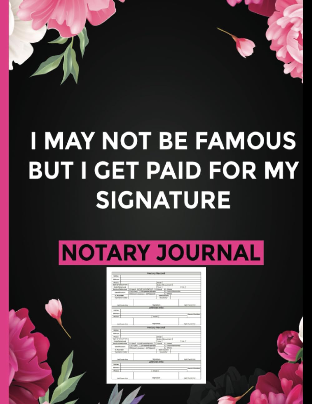 I May Not Be Famous But I Get Paid For My Signature: Notary Log Book with 236 Entries to Record Notarial Acts, Notary Book Journal, Notary Public Record Book baixar livro de graça