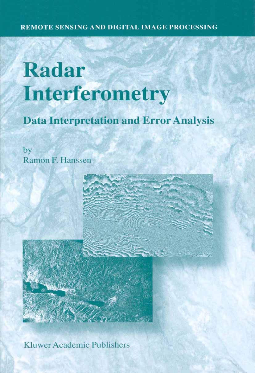ler totalmente Radar Interferometry: Data Interpretation and Error Analysis (Remote Sensing and Digital Image Processing Book 2) (English Edition)