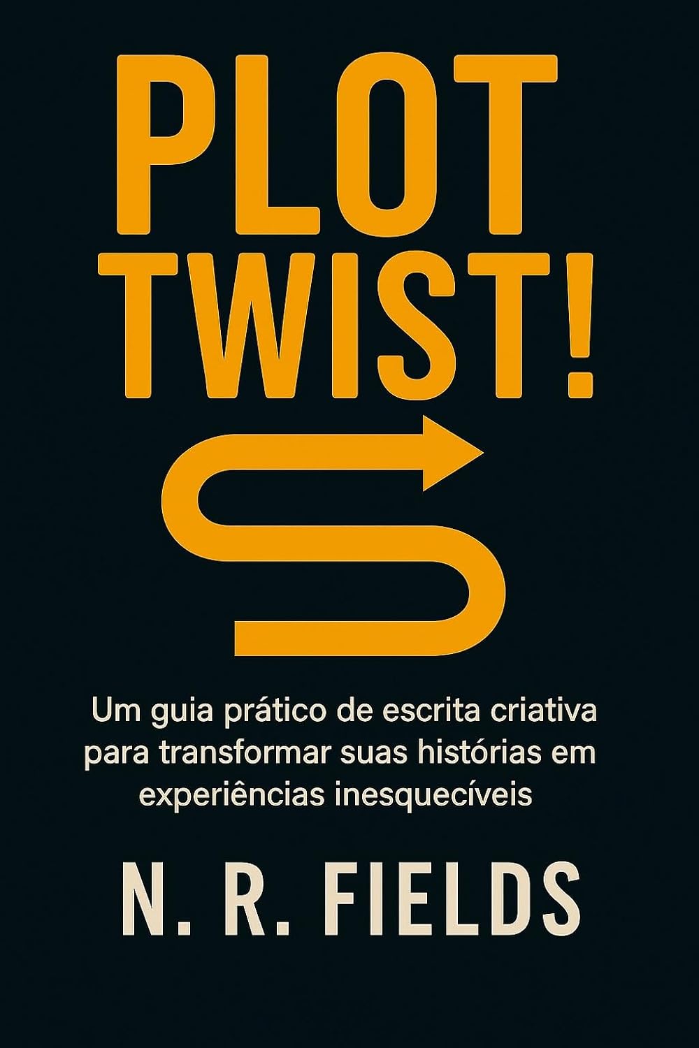 Plot Twist! Surpreenda o Leitor com Reviravoltas Geniais: Um guia prático de escrita criativa para transformar suas histórias em experiências inesquecíveis baixar livro de graça