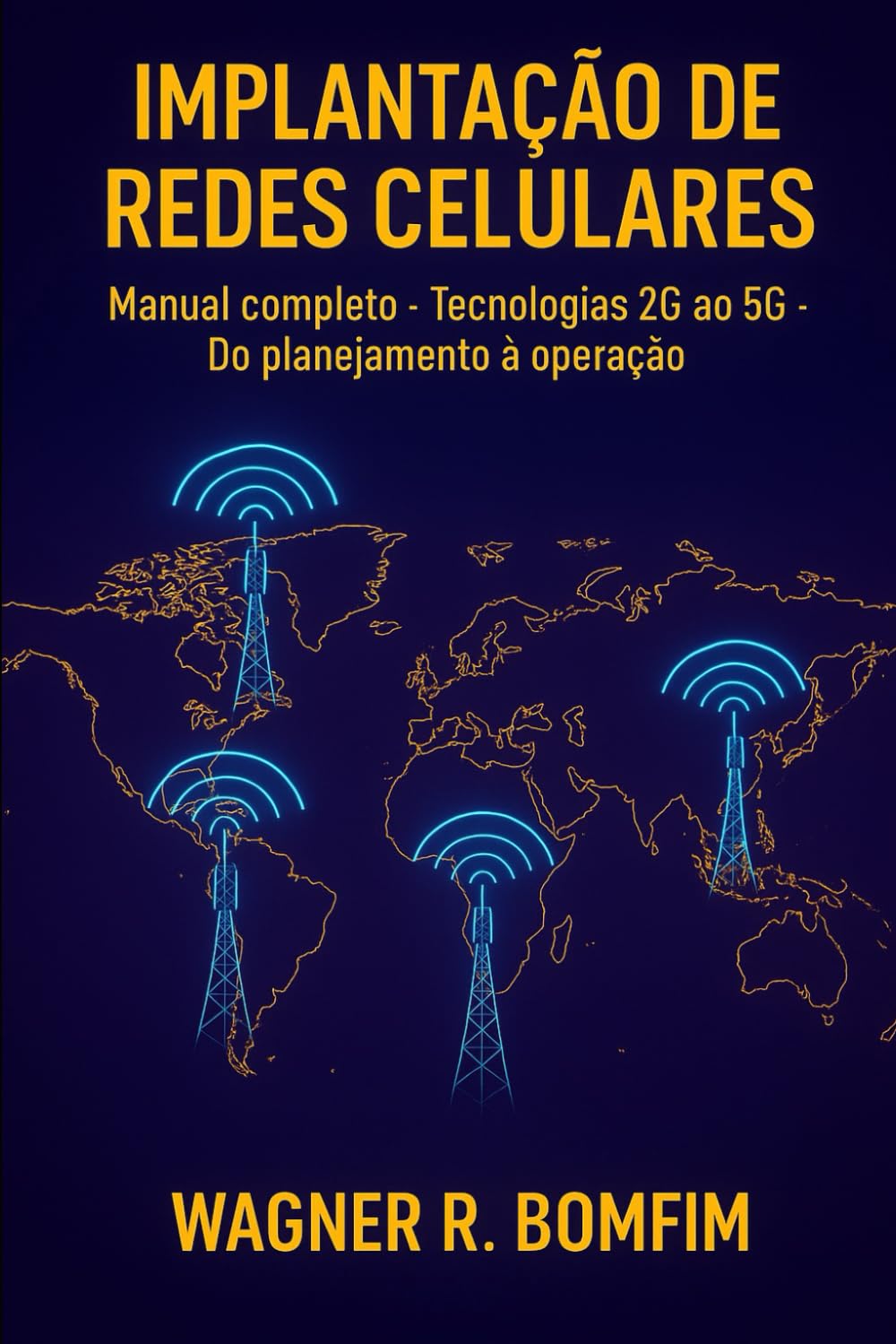 capítulo por capítulo baixar IMPLANTAÇÃO DE REDES CELULARES - Manual Completo de Implantação: Tecnologias 2G ao 5G - Do planejamento à operação (Portuguese Edition)