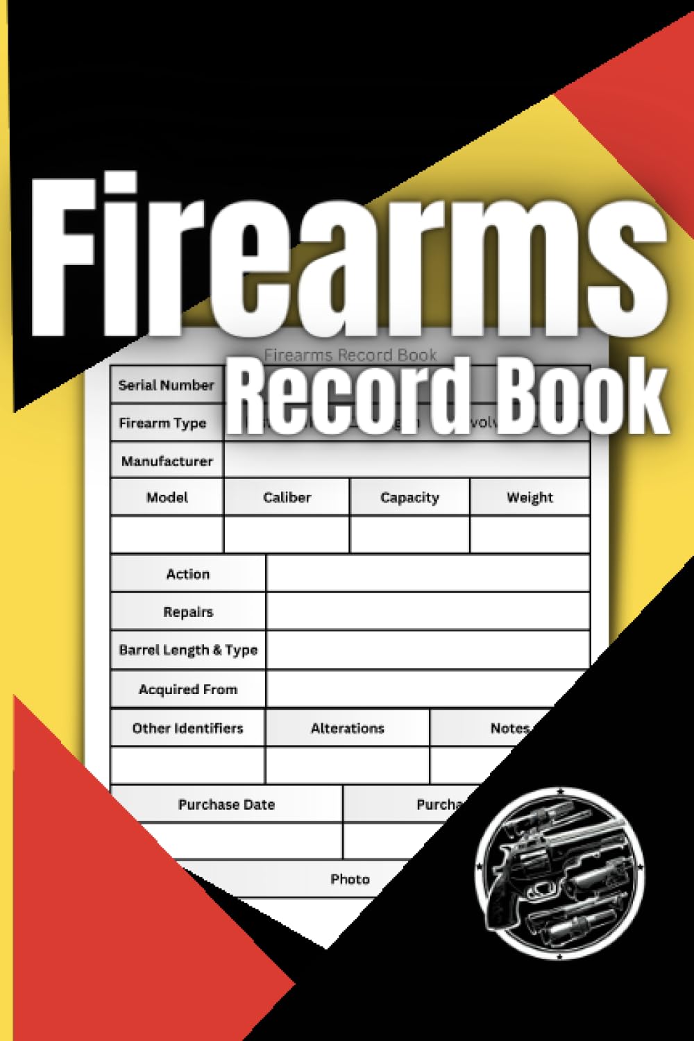 Firearms Record Book: Tracking Acquisitions, Dispositions, and Personal Gun Collection Information for Gun Owners baixar o livro de graça