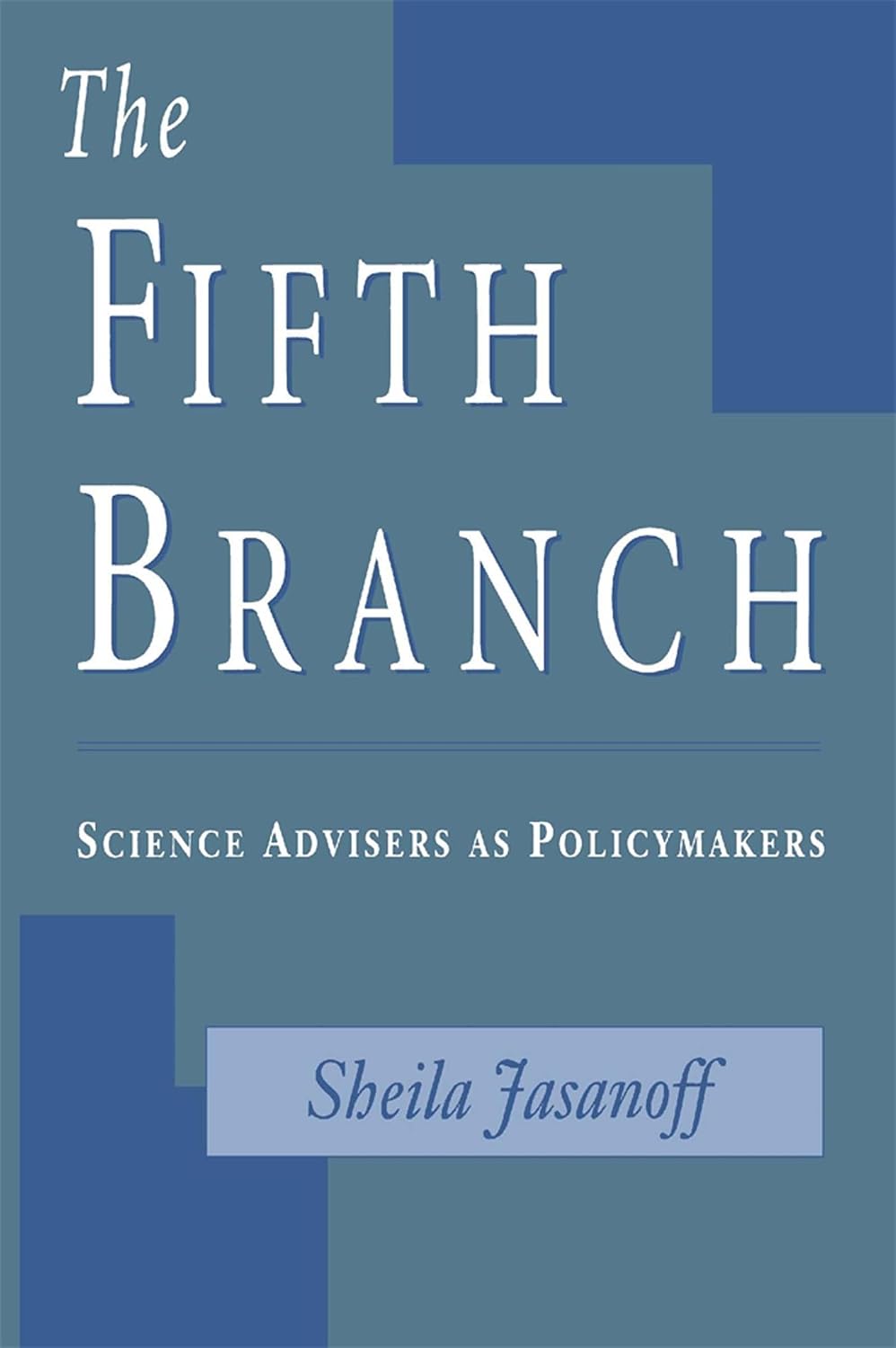 ler totalmente The Fifth Branch: Science Advisers as Policymakers
