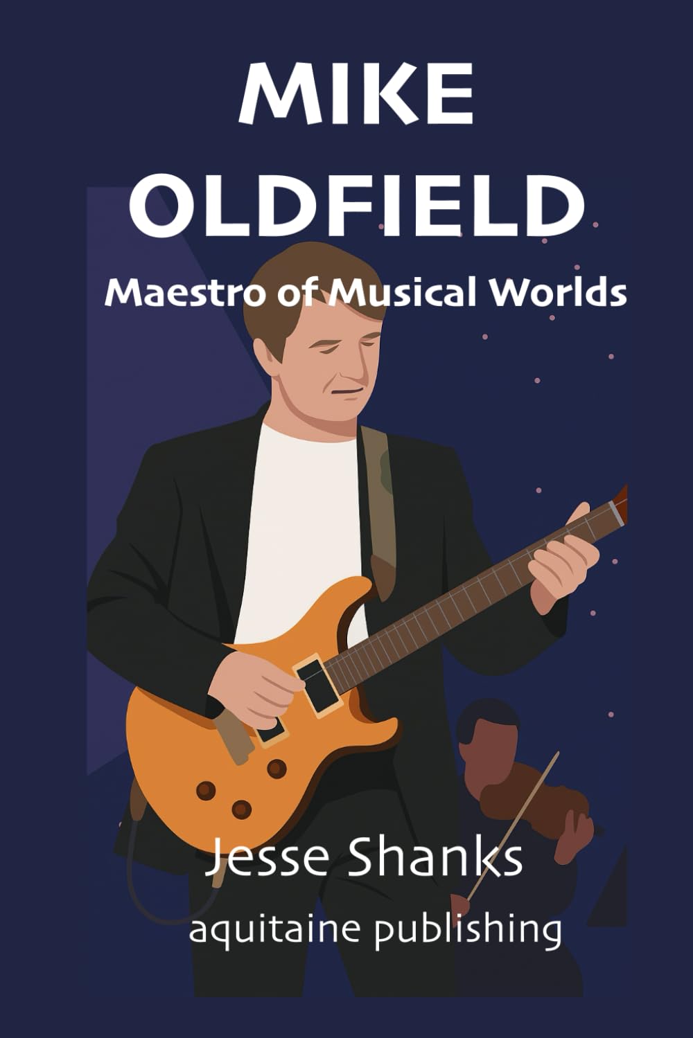 Mike Oldfield Maestro of Musical Worlds: Pushing the Boundaries of Progressive Rock, Ambient Soundscapes, and Symphonic Experimentation (Playlist Journeys in Apple Music) baixar o livro de graça