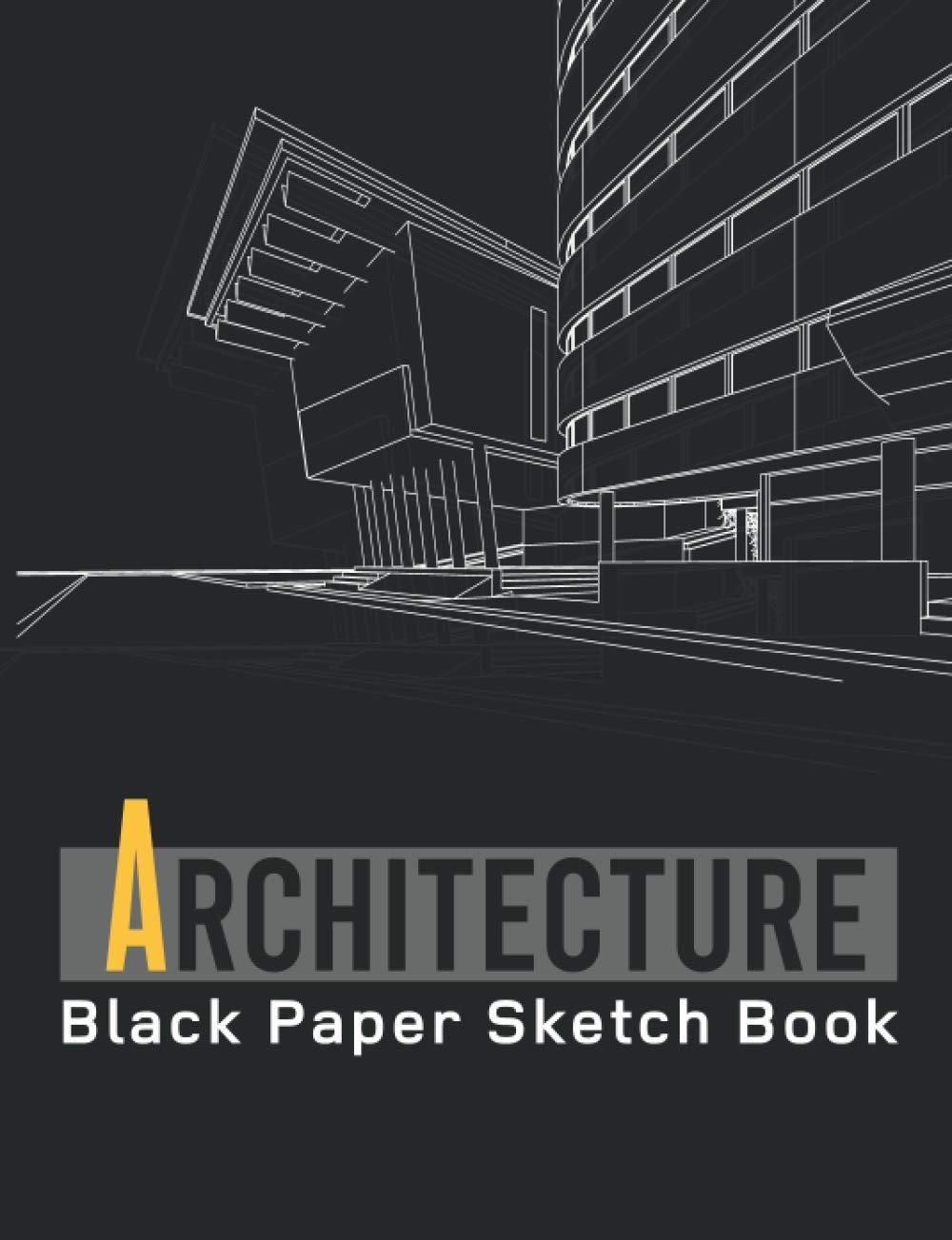 Architecture Black Paper Sketch Book V2: Unlined & dotted Black Pages for Drawing, Writing, Doodling or Sketching With Gel, Metallic, Sharpies or Neon... Decorator, artists students, Intern... baixar livro de graça