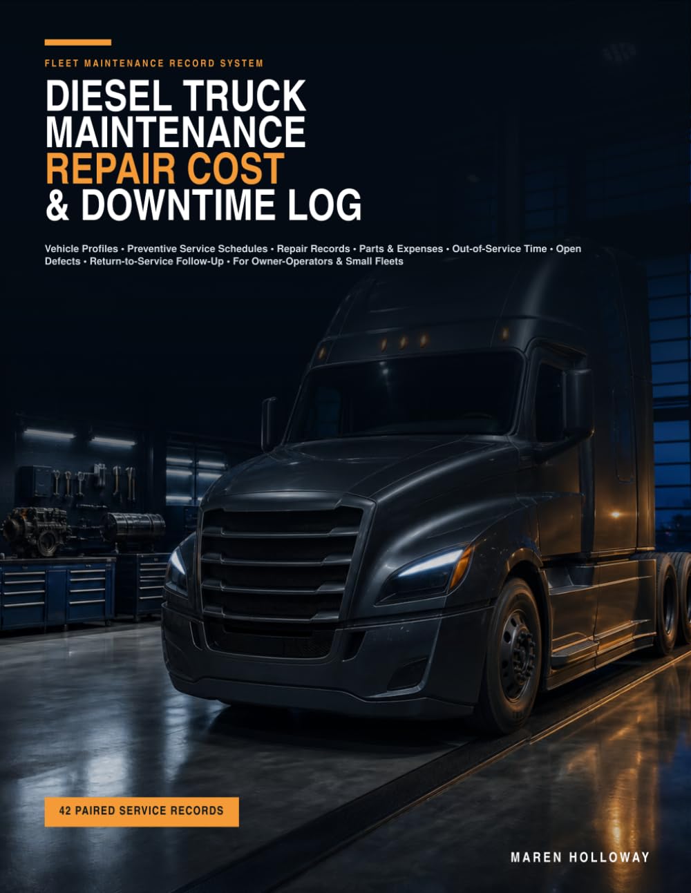 ler totalmente Diesel Truck Maintenance, Repair Cost & Downtime Log: Vehicle Profiles, Preventive Service Schedules, Repair Records, Parts, Expenses, Out-of-Service... for Owner-Operators and Small Fleets