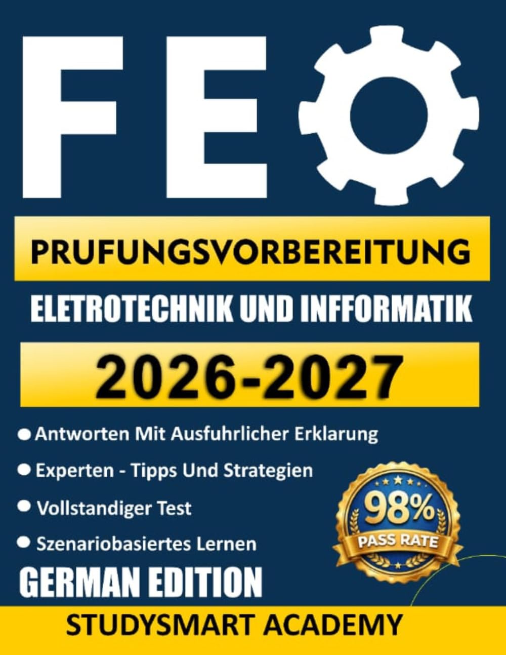 Fe-Prufungsvorbereitung Elektrotechnik Und Informatik: Meistern Sie die Prüfung mit realistischen Übungsaufgaben, detaillierten... der tatsächlichen Prüfung nachempfunden sind. baixar o livro de graça