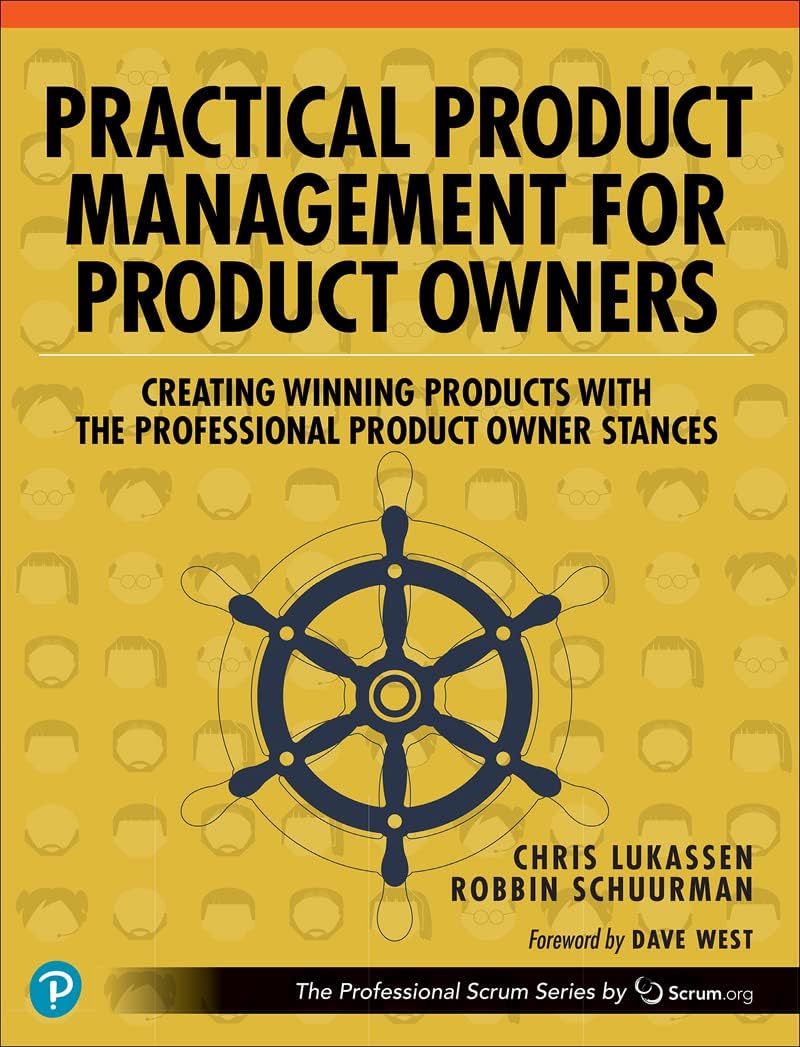 Practical Product Management for Product Owners: Creating Winning Products with the Professional Product Owner Stances baixar o livro de graça