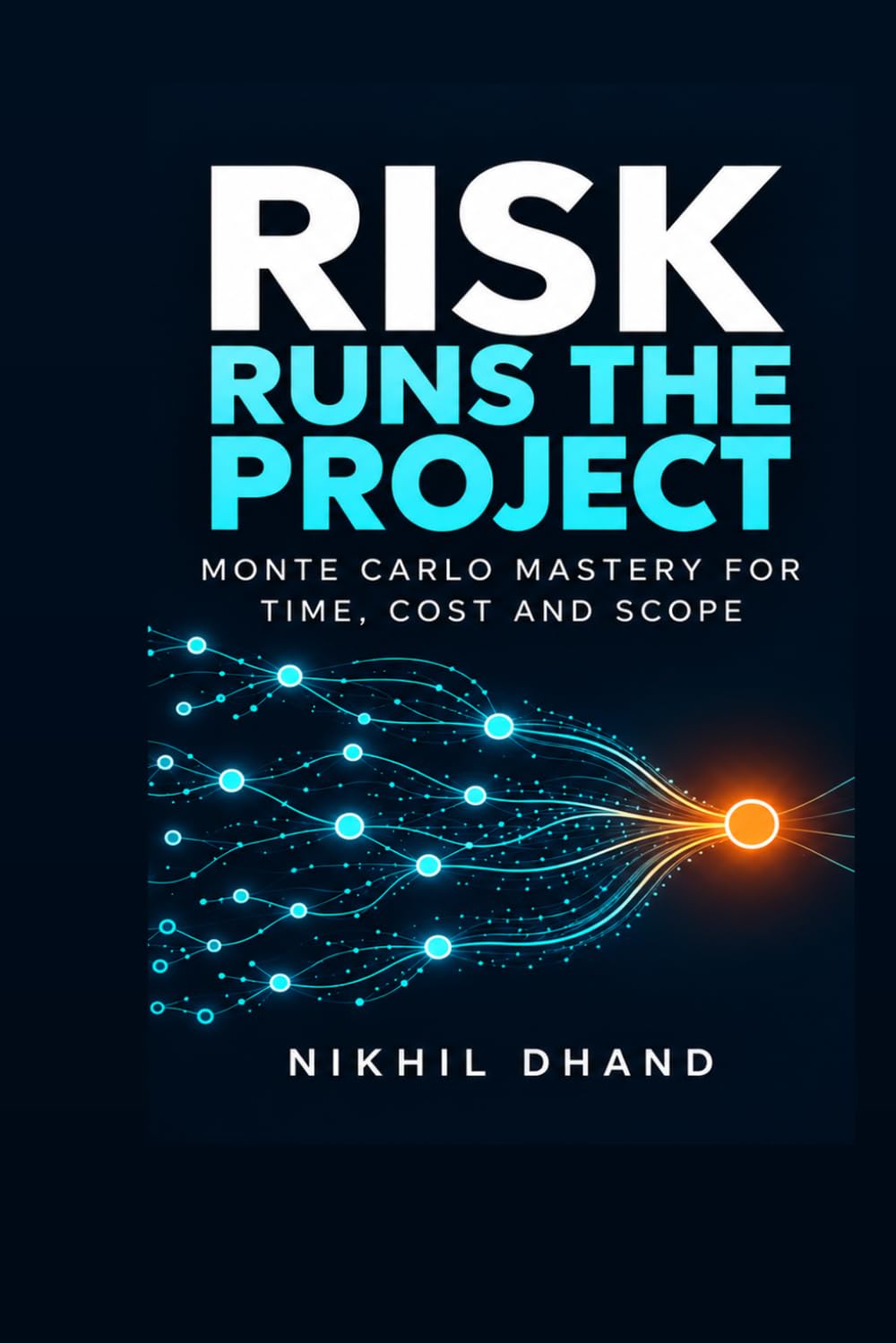 capítulo por capítulo baixar Risk Runs the Project: Monte Carlo, 489 Projects, and the Five Minutes That Change How a Director Hears You