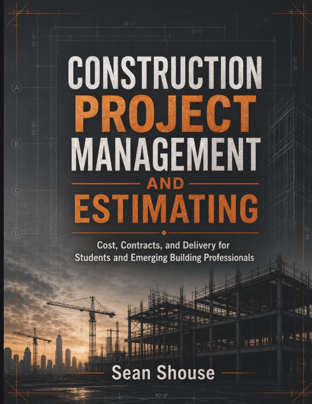 Construction Project Management and Estimating