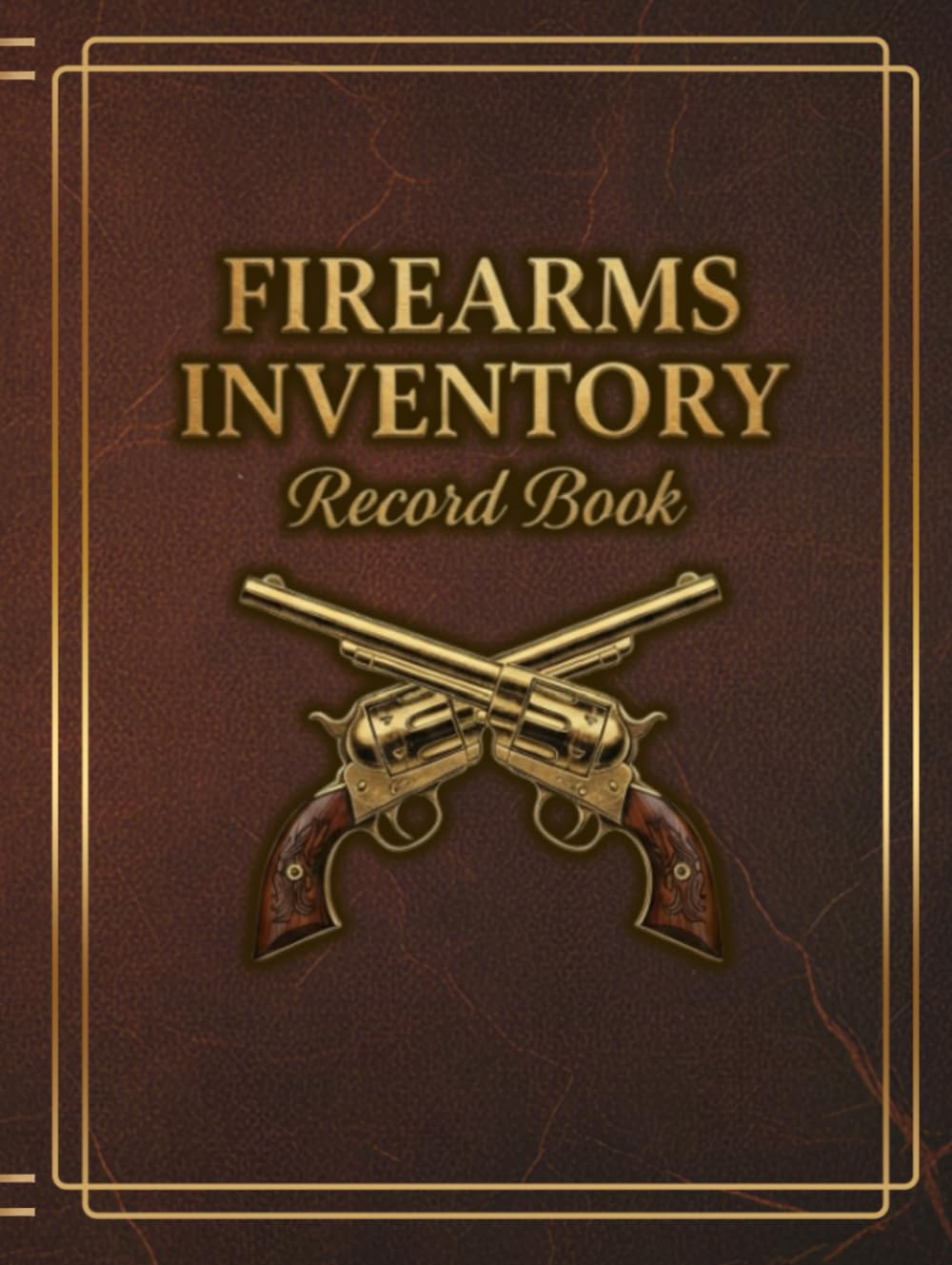ler totalmente Firearms Inventory Record Book: Personal Log Book for Acquisitions, Dispositions, Repairs, and Insurance Details