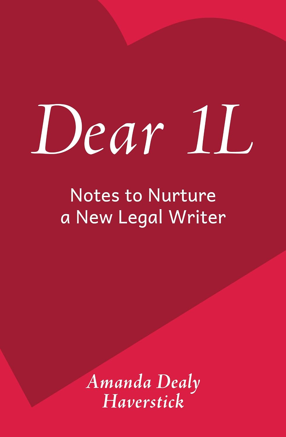 ler totalmente Dear 1L: Notes to Nurture a New Legal Writer (English Edition)