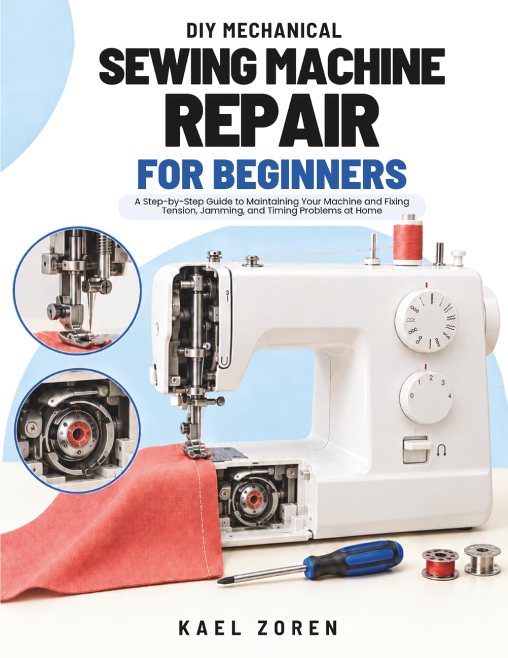 capítulo por capítulo baixar DIY Mechanical Sewing Machine Repair for Beginners: A Step-by-Step Guide to Maintaining Your Machine and Fixing Tension, Jamming, and Timing Problems at Home