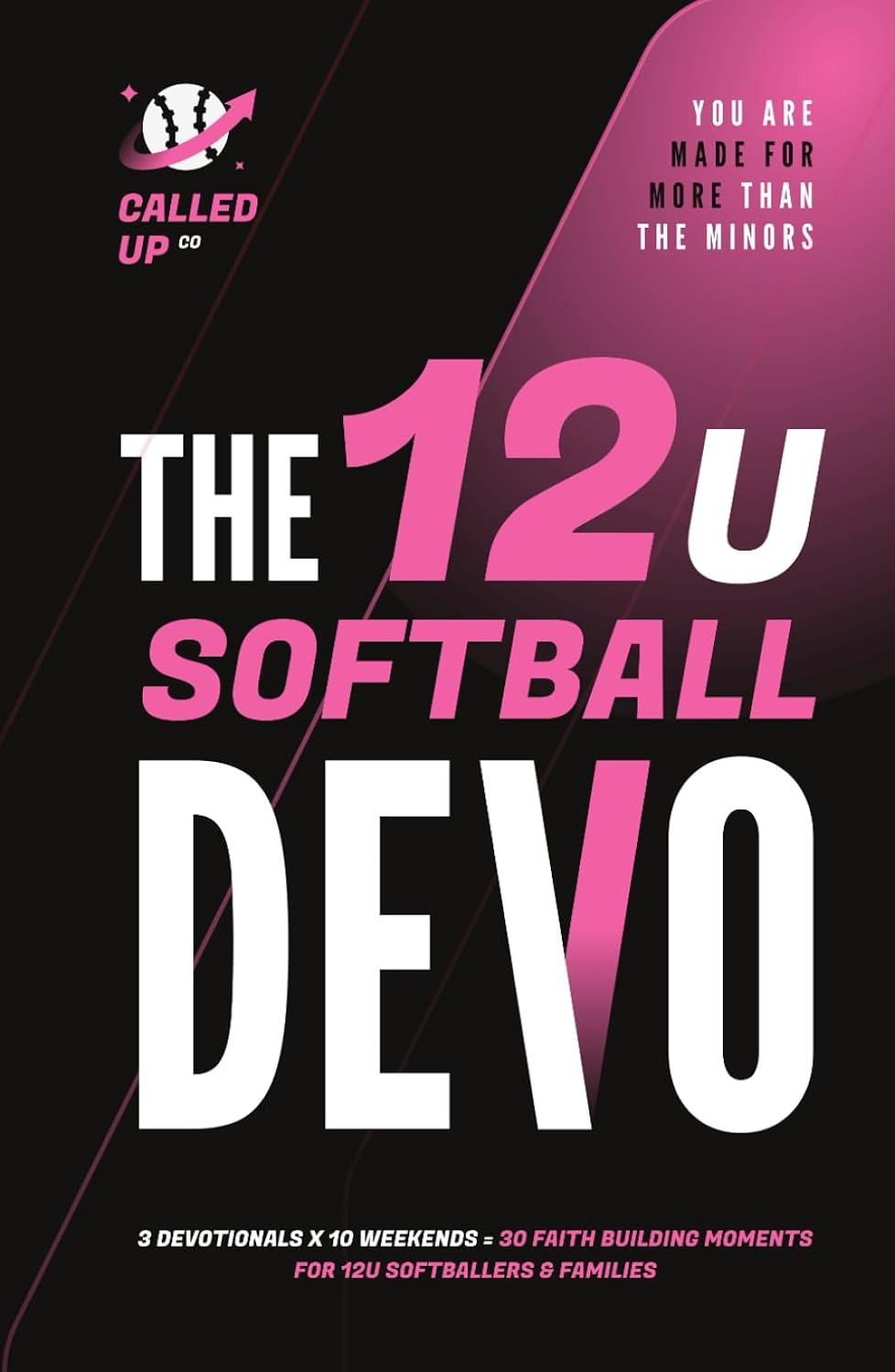 capítulo por capítulo baixar The 12U Softball Devo: A 12U Travel Softball Devotional for Players, Coaches, and Parents