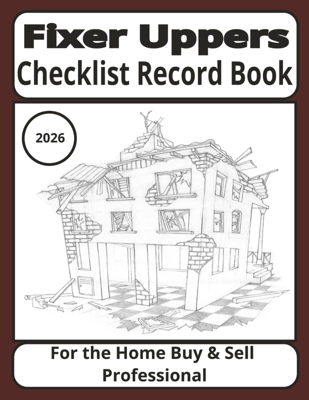 Fixer Uppers Checklist Record Book: Essential Project Planner for House Flippers | Track Renovations, Budgets & Timelines with Checklists, Notes & Sketches for Your Real Estate Investment" baixar o livro de graça