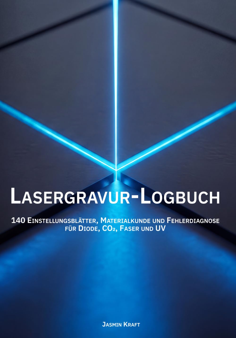 ler totalmente Lasergravier-Logbuch: 140 Einstellungsblätter, Materialkunde und Fehlerdiagnose für Diode, CO2, Faser und UV (German Edition)