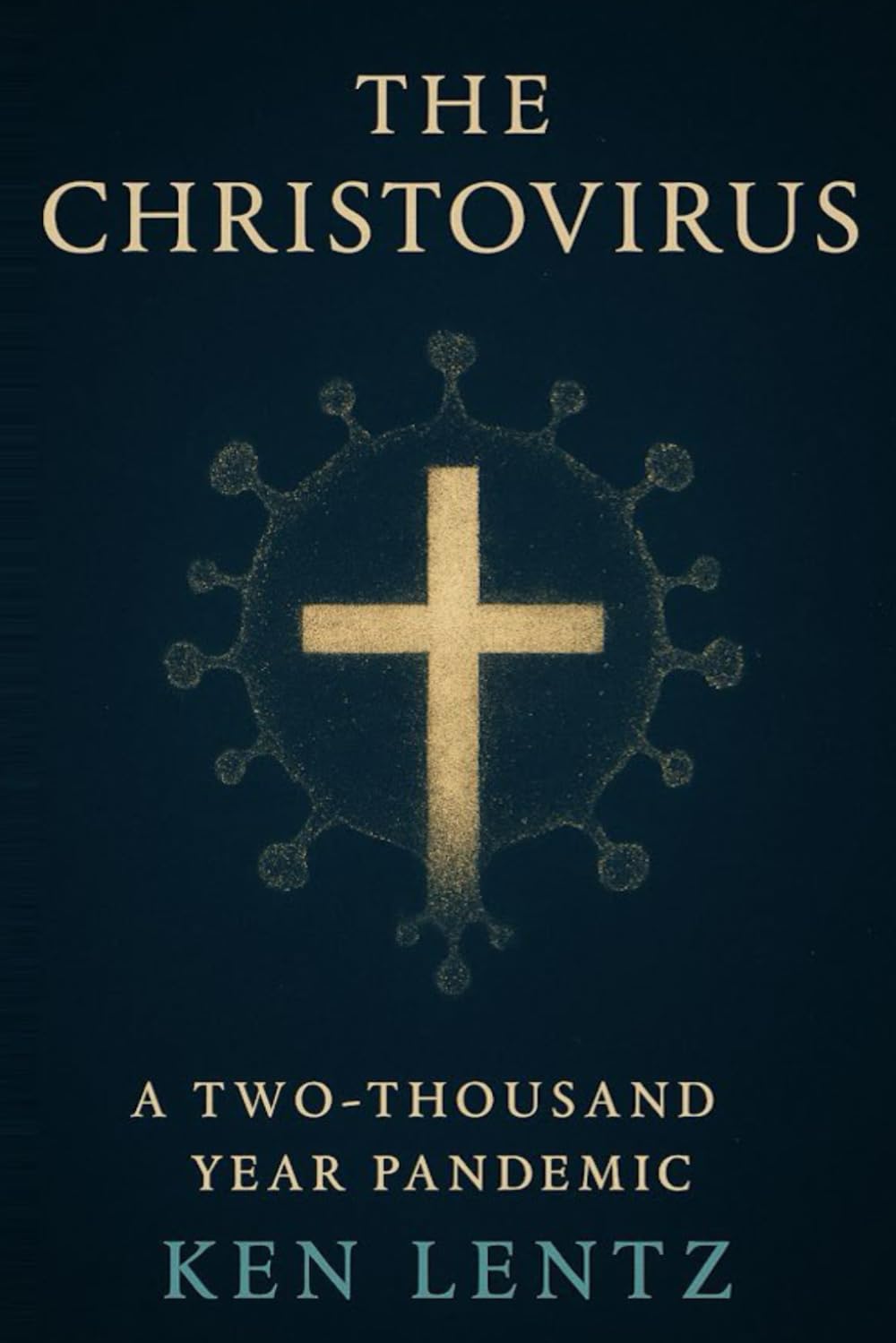 The Christovirus: A Two Thousand Year Pandemic
